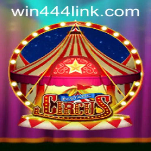 Immerse Yourself in the World of EcstaticCircus with win444.COM